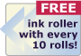FREE ink roller with every 10 rolls!