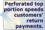 Perforated top portion speeds customers' return payments!