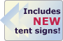 Includes FREE tent sign!